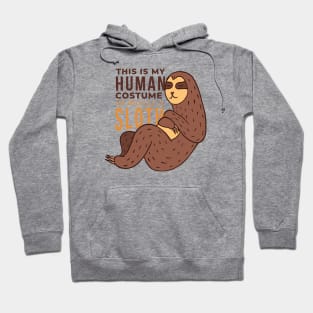 Human Sloth Quote Hoodie